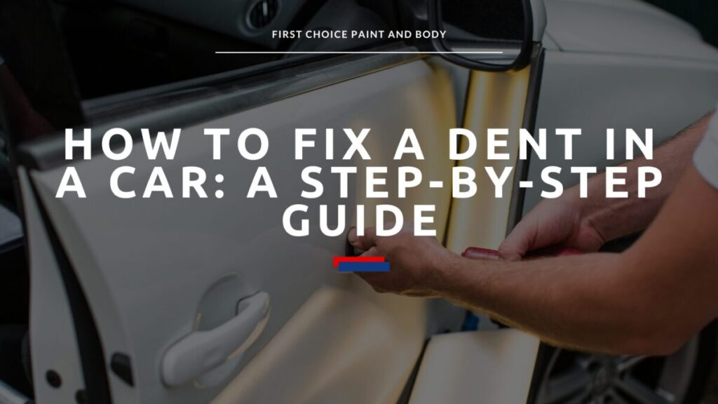 How to Fix a Dent in a Car graphic